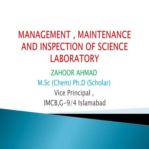 Management , maintenance and inspection of science laboratory