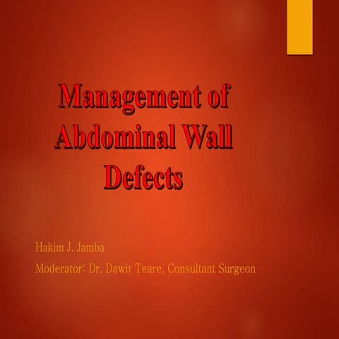 Management of abdominal wall defects | PPTX