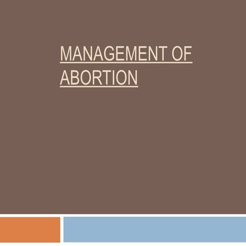 Management of abortion