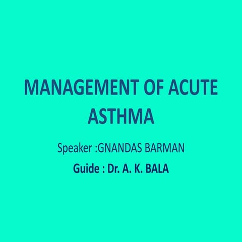 Management of acute asthma