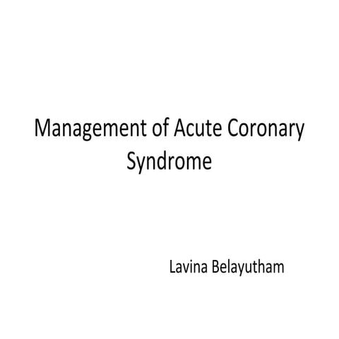Management of Acute Coronary Syndrome | PPT