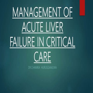 Management of acute liver failure in critical care