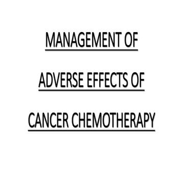 Management of adverse effects of cancer chemotherapy  2