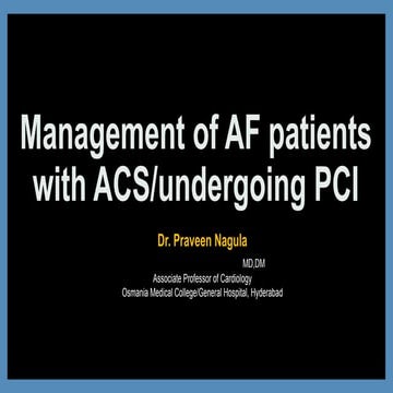 Management of AF patients with ACS undergoing PCI.pptx