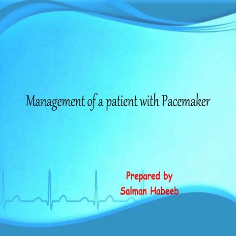 Management of a patient with pacemaker