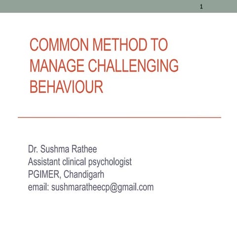 Management of behaviour
