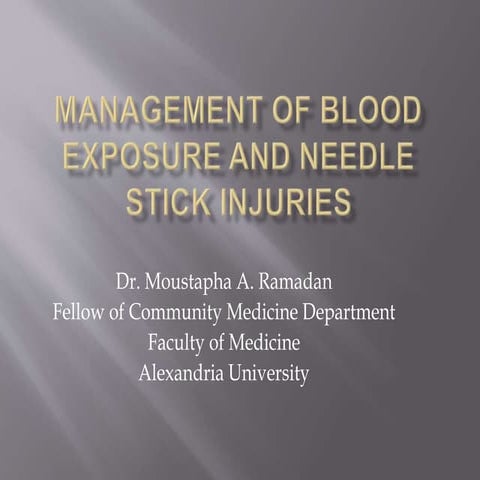 Management of blood exposure and needle stick injuries