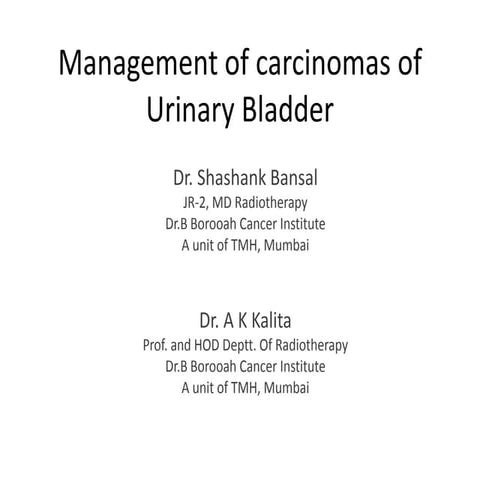 Management of carcinomas of urinary bladder