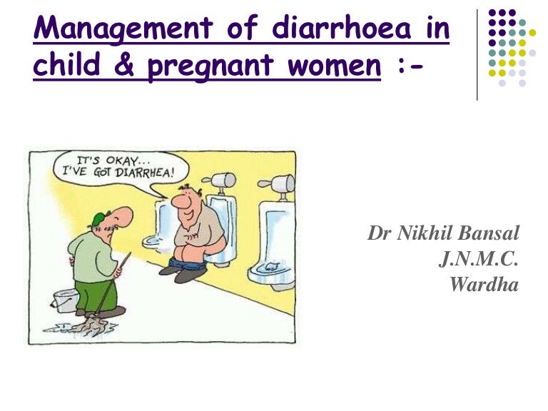 Management of diarrhoea in child & pregnant women