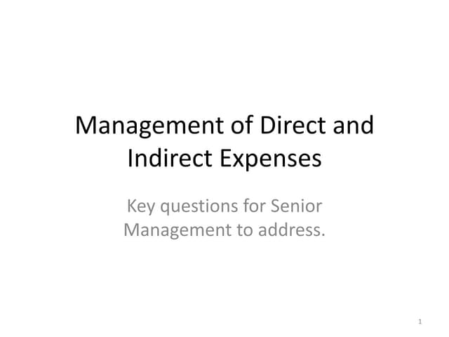Management Of Direct and Indirect Costs