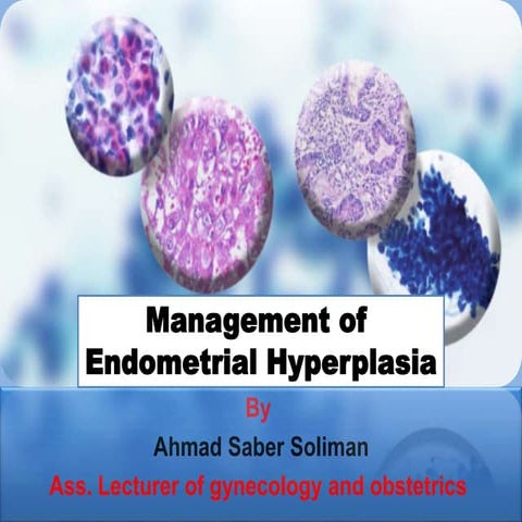 Management of endometrial hyperplasia