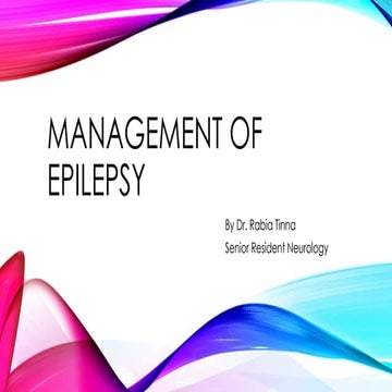 Presentation on MANAGEMENT OF EPILEPSY in our clinical practice | PPTX