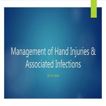 Management of hand injuries & | PPTX