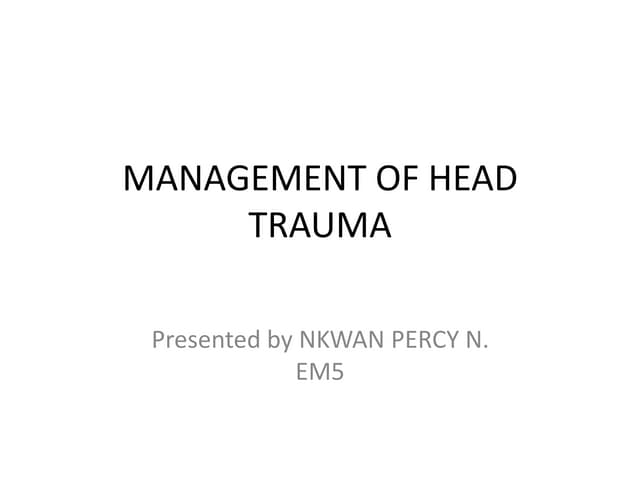 Management of head trauma