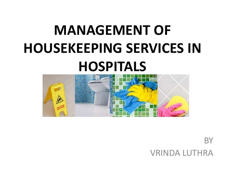 Management of housekeeping services in hospitals