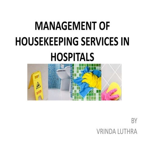 Management of housekeeping services in hospitals