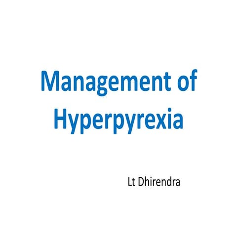 Management of hyperpyrexia