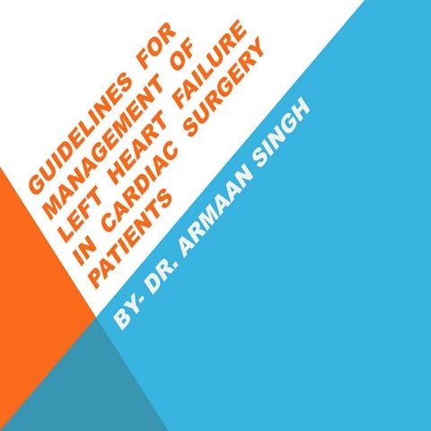 Management of left heart failure