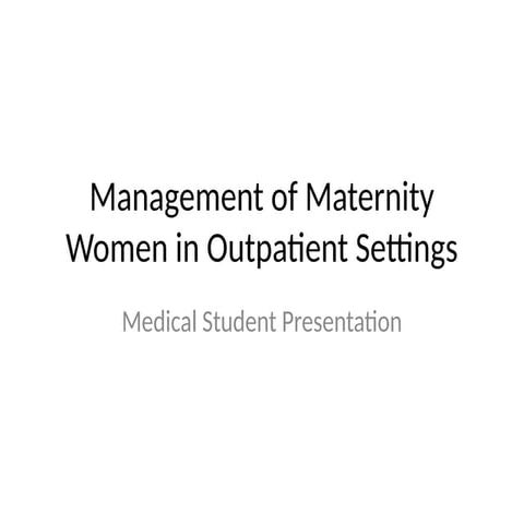 Management_of_Maternity_Women in outpatient .pptx