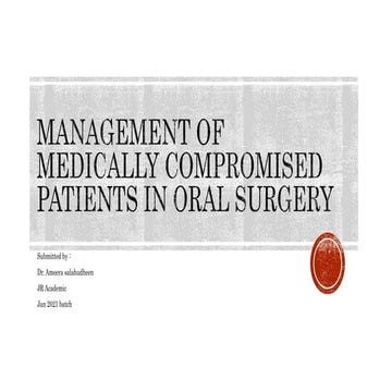 Management of medically compromised patients in oral surgery.pptx
