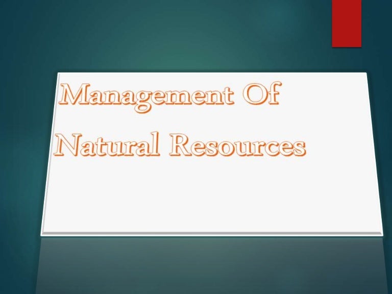 management-of-natural-resources-ppt