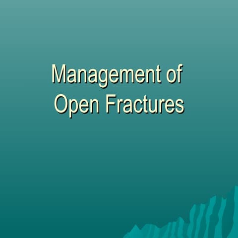Management of open fractures