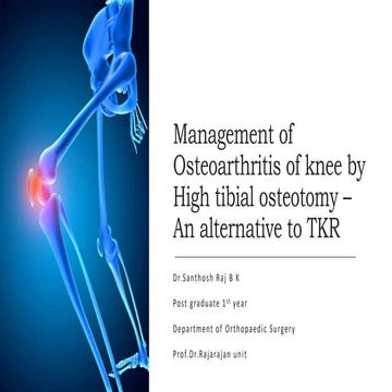 Management of Osteoarthritis of knee by High tibial.pptx