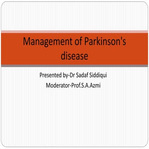 Management of parkinsons disease