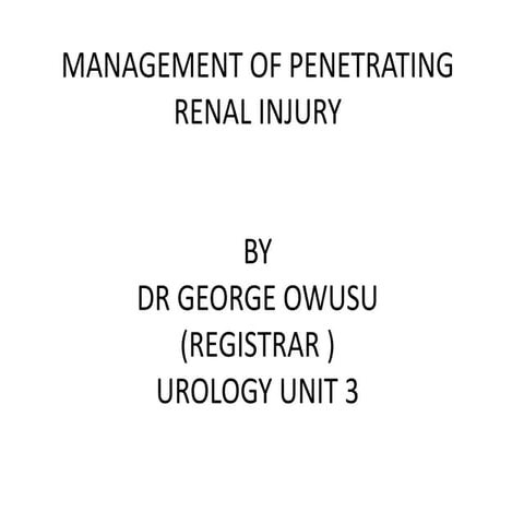 Management of penetrating renal injury 