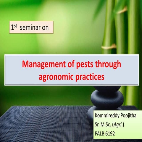 Management of pests through  agronomic practices