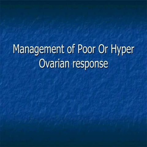 Management of poor ovarian response