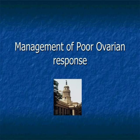 Management of poor ovarian response