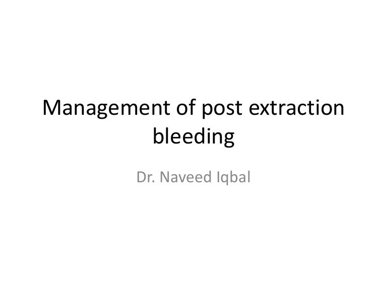 How To Control Bleeding After Tooth Extraction / Pdf Control Of Post