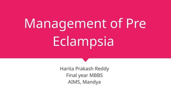 Protocol for MANAGEMENT OF SEVERE PRE-ECLAMPSIA/ ECLAMPSIA Green top ...