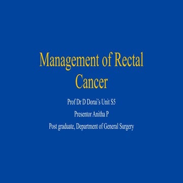 Management of Rectal Cancer and implications.pptx