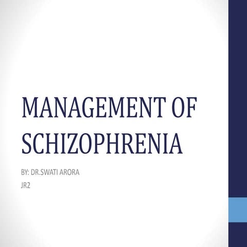 Management of schizophrenia