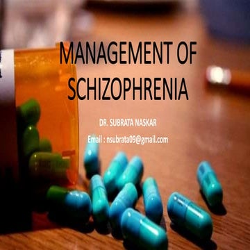Management of Schizophrenia (Dr.Subrata Naskar)