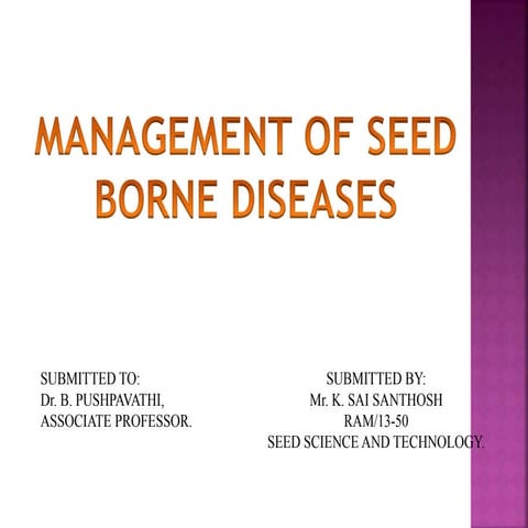 Management of seed borne diseases
