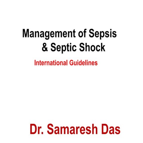 Management of sepsis and septic shock