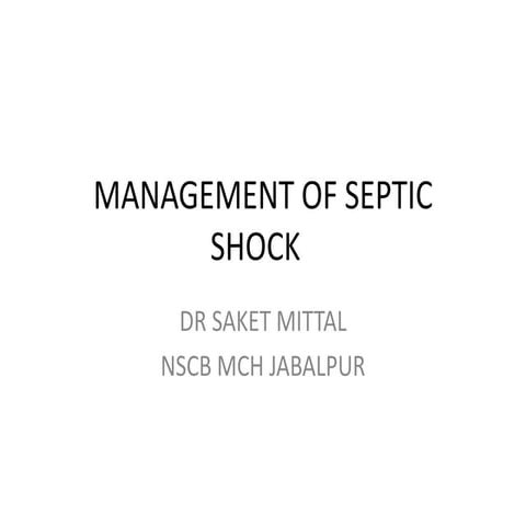 Management of septic shock