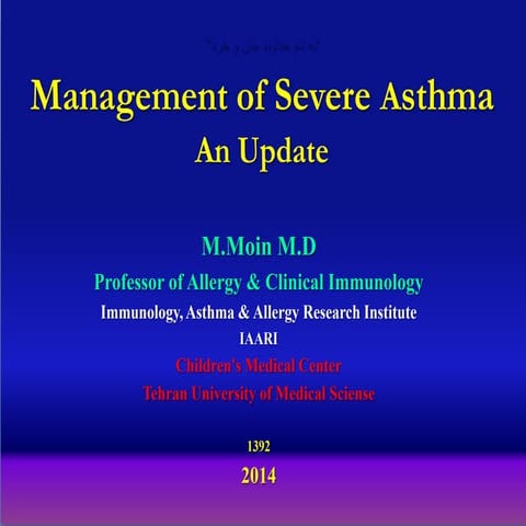 Management of severe asthma an update 2014