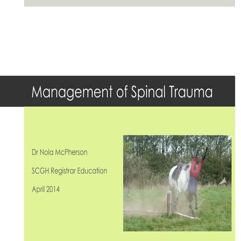 Management of spinal trauma