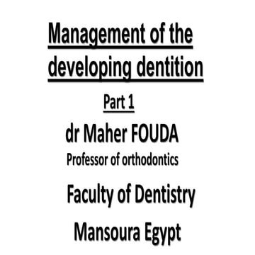 Management of the developing dentition 1