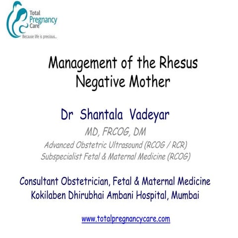Management of the Rhesus Negative Mother