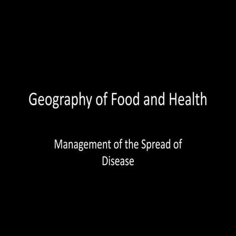 Management of the spread of disease