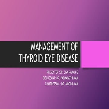 Management of thyroid eye disease | PPTX