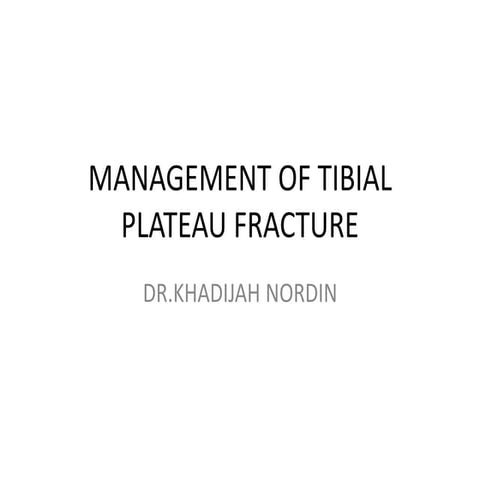 Management of tibial plateau fracture