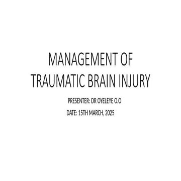 MANAGEMENT OF TRAUMATIC BRAIN INJURY .pptx