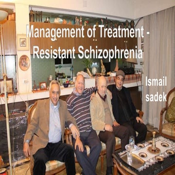 Management of treatment-resistant schizophrenia