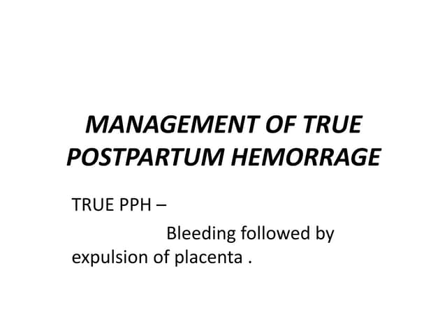 POST PARTUM HEMORRHAGE(PPH) | PPTX